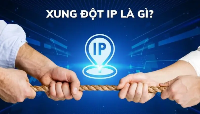 Xung đột IP là gì?