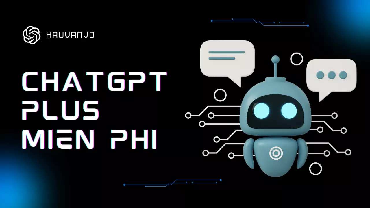 Đăng Ký ChatGPT Plus Miễn Phí 2 Tháng